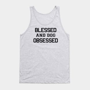 Blessed and Dog Obsessed Tank Top